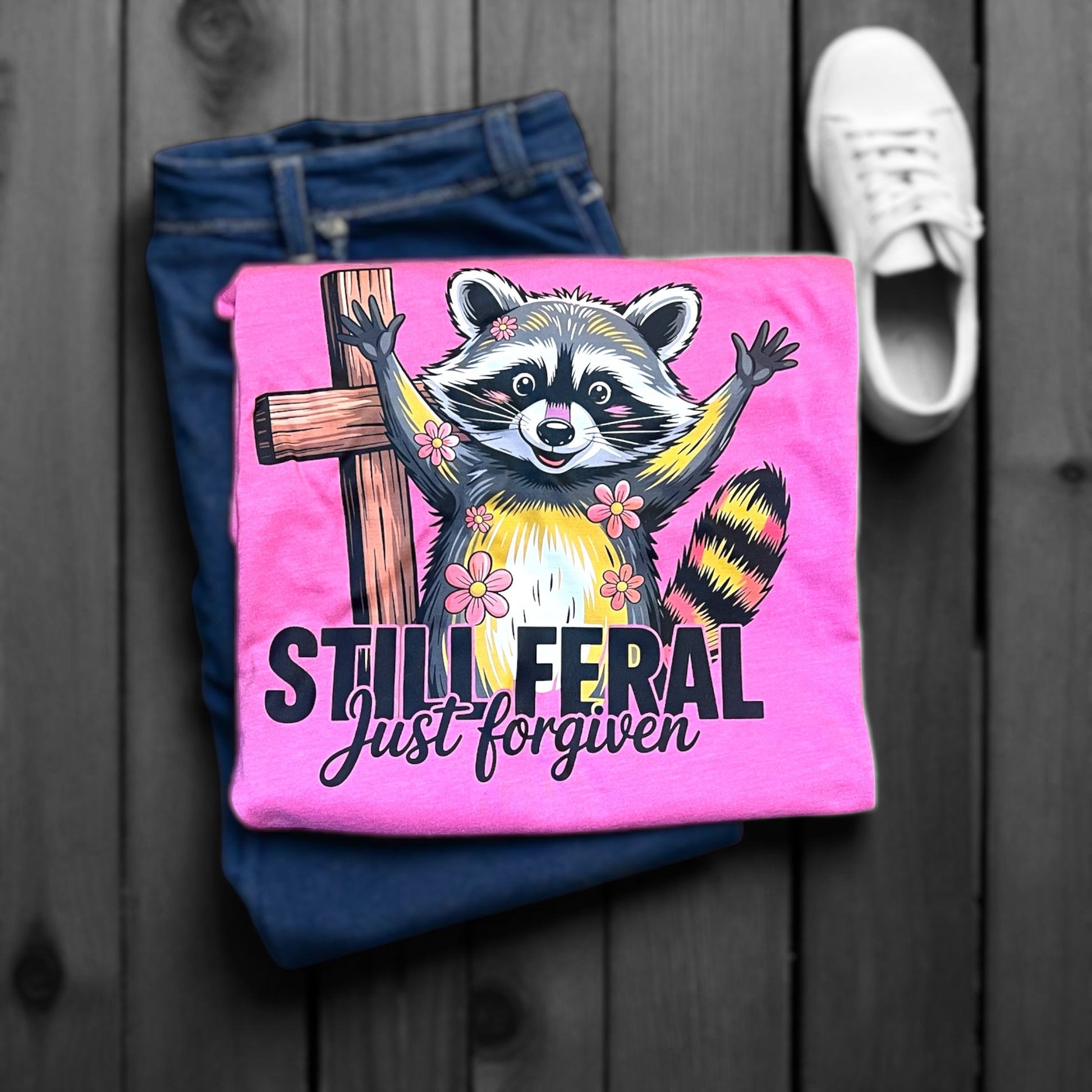Still Feral Just Forgiven T-shirt